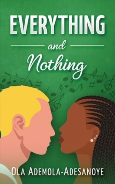 Cover for Ola Ademola-Adesanoye · Everything and Nothing (Paperback Book) (2022)