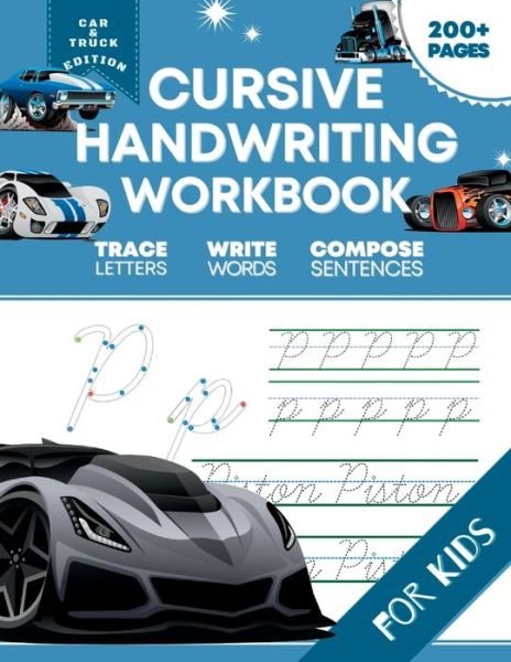 Cover for Pixel Optimistic Pixel · Cursive Handwriting Workbook for Kids: Car and Truck Edition, A Fun and Engaging Cursive Writing Exercise Book for Homeschool or Classroom (Master Letters, Words &amp; Sentences) (Paperback Book) (2022)