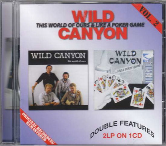 Cover for Wild Canyon · This World Of Ours &amp; Like A Poker Game (CD)