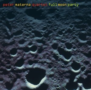 Cover for Materna Peter · Full Moon Party (CD) (2015)