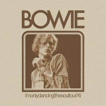 Cover for David Bowie · I'm Only Dancing (The Soul Tour 74) (LP) [Reissue edition] (2022)