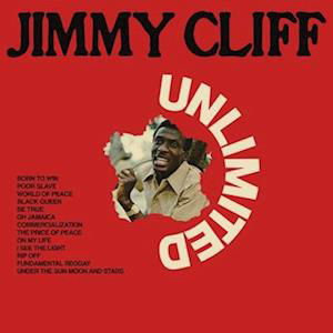 Unlimited - Jimmy Cliff - Musik - LAW RECORDS - 0196006413170 - 17. februar 2023