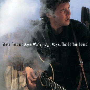 Cover for Steve Forbert · Rock While I Can Rock: the Geffen Years (CD) [Remastered edition] (2003)