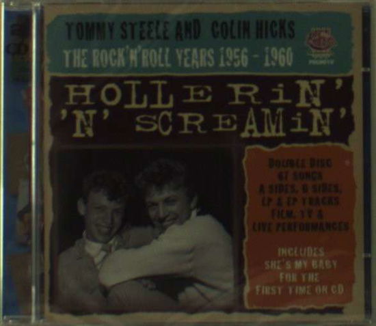 Hollerin' 'n' Screamin' - the Rock 'n' Roll Years (1956-1960) - Tommy Steele & Colin Hicks - Musik - PINK & BLACK RECORDS - 0609722303170 - 4 februari 2013