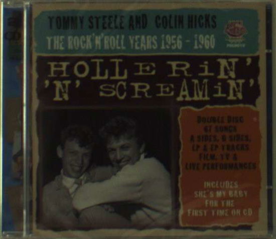 Cover for Tommy Steele &amp; Colin Hicks · Hollerin' 'n' Screamin' - the Rock 'n' Roll Years (1956-1960) (CD) (2013)