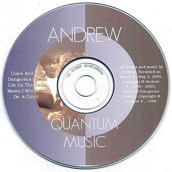 Quantum Music - Andrew - Music - Andrew Praiseword - 0634479177170 - May 31, 2005