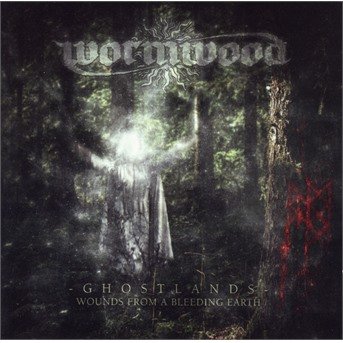 Cover for Wormwood · Ghostlands - Wounds from a Bleeding Earth (CD) (2017)