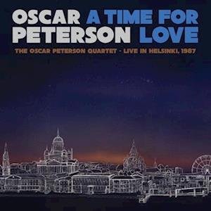 Cover for Oscar Peterson · A Time for Love: the Oscar Peterson Quartet - Live in Helsinki, 1987 (LP) (2023)