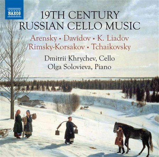 Cover for Khrychev / Solovieva · 19Th Century Russian Cello Music (CD) (2019)