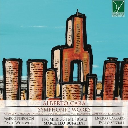 Cover for Cara / Bufalini,marcello / I Pomeriggi Musicali · Cara: Symphonic Works (CD) (2019)
