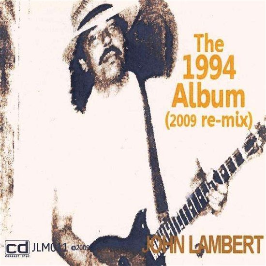 Cover for John Lambert · 1994 Album (CD) [Remix edition] (2009)
