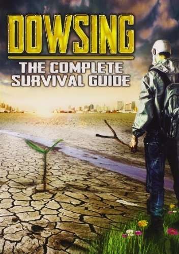 Cover for Dowsing: the Complete Survival Guide · Dowsing (DVD) (2016)