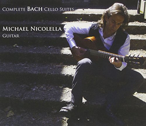 Cover for Michael Nicolella · Complete Bach Cello Suites (Arranged for Guitar) (CD) (2014)