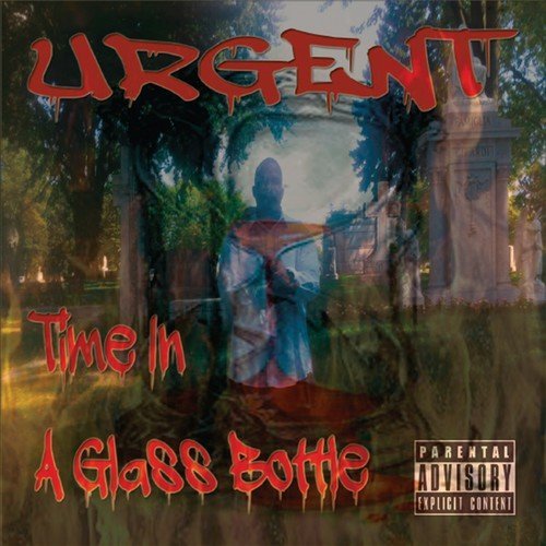 Cover for Urgent · Time in a Glass Bottle (CD) (2013)