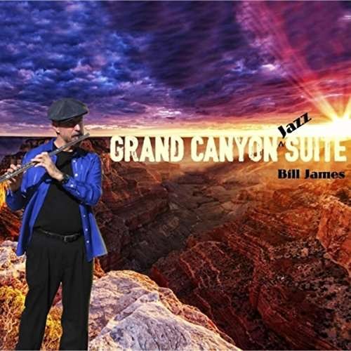 Cover for Bill James · Grand Canyon Jazz Suite (CD) (2015)