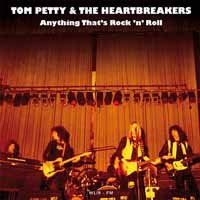 Cover for Tom Petty &amp; the Heartbreakers · Anything That's Rock 'n' Roll: Live at My Father's Place, Roslyn, New York City - November 29, 1977 (CD) (2015)