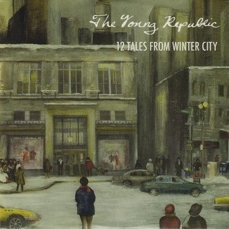 Cover for Young Republic · 12 Tales From Winter City (LP) (2008)