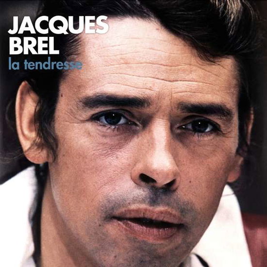 La Tendresse - Jacques Brel - Música - LE CHANT DU MONDE - 3149020935170 - 28 de setembro de 2018