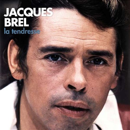 Cover for Jacques Brel · La Tendresse (LP) [Standard edition] (2018)