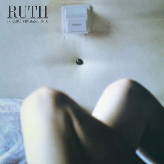 Cover for Ruth · Polaroid / Roman / Photo (CD) (2022)