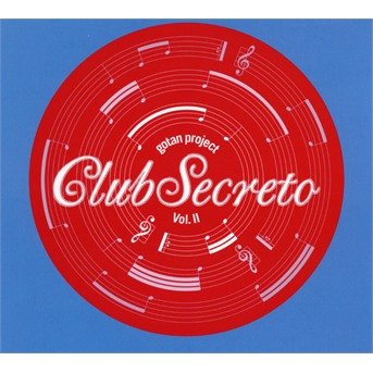 Cover for Gotan Project · &quot;Gotan Project &quot;&quot;Club Secreto, Vol. 2&quot;&quot;&quot; (CD) (2017)