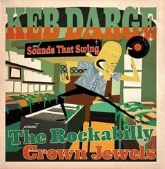 Cover for Keb Darge &amp; Sounds That S · Presents the Rockabilly Crown Jewels (LP/CD) (2019)