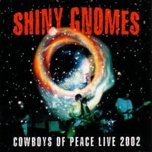 Cover for Shiny Gnomes · Cowboys Of Peace (CD) (2009)