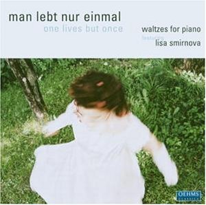 Lisa Smirnova · Chopin Waltz Op.34 No.1. Schubert 12 German Dances D.790. Johann Strauss (Arr. Tausig) Man L (CD) (2017)