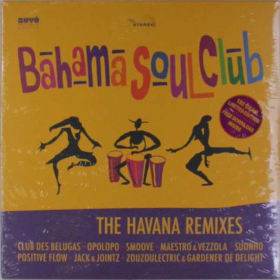 Havana Remixes - Bahama Soul Club - Music - Buyu - 4260162630170 - May 11, 2017