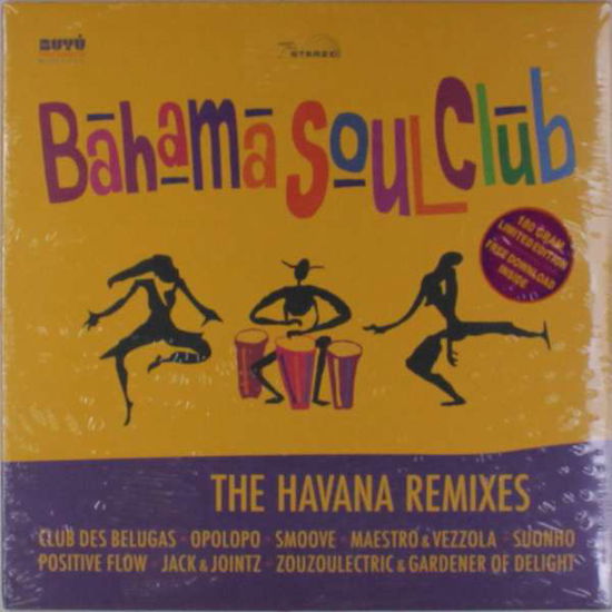 Havana Remixes - Bahama Soul Club - Musikk - Buyu - 4260162630170 - 11. mai 2017