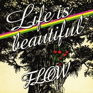 Cover for Flow · Life is Beautiful (CD) [Japan Import edition] (2004)