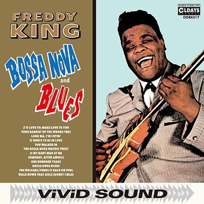Cover for Freddy King · Bossa Nova and Blues (CD) [Japan Import edition] (2016)