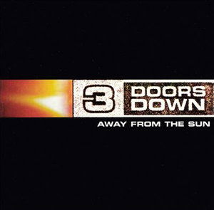 Cover for Three Doors Down · Away From The Sun + 1 (CD) [Bonus Tracks edition] (2002)