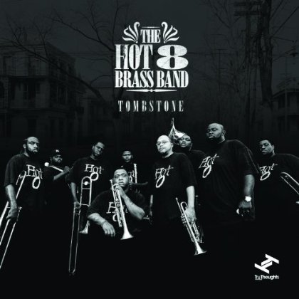 Cover for Hot 8 Brass Band · Tombstone (CD) (2013)
