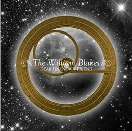 Cover for The William Blakes · Dear Unknown Friend (CD) (2009)