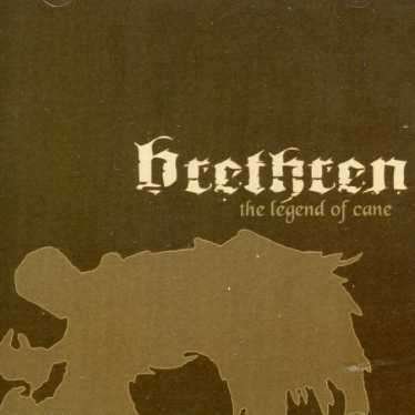 Brethren · Brethren - Legend Of Cane (CD) (2006)