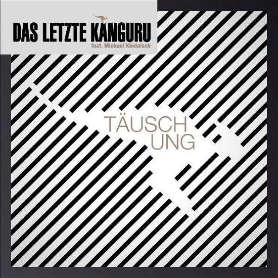 Cover for Das letzte Känguru feat. Michael Kiedaisch · Täuschung (CD) (2017)