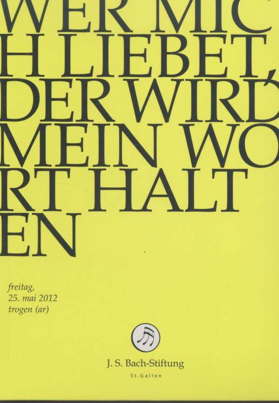 Cover for J.S. Bach-Stiftung / Lutz,Rudolf · Wer Mich Liebet,der Wird Mein (DVD) (2014)