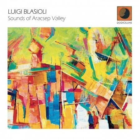 Cover for Luigi Blasioli · Sounds of Aracsep Valley (CD) (2013)