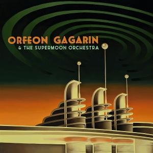 Cover for Orfeon Gagarin · Orfeon Gagarin &amp; The Supermoon Orchestra (LP) (2025)