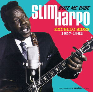 Buzz Me Babe - Excello Sides 1957-1962 - Slim Harpo - Musik - SOUL JAM - 8436559460170 - 5 oktober 2015