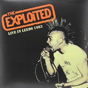Cover for Exploited · Live in Leeds 1983 (LP) [Limited edition] (2016)