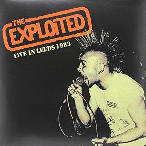 Live in Leeds 1983 - Exploited - Música - RADIATION - 8592735003170 - 15 de abril de 2016