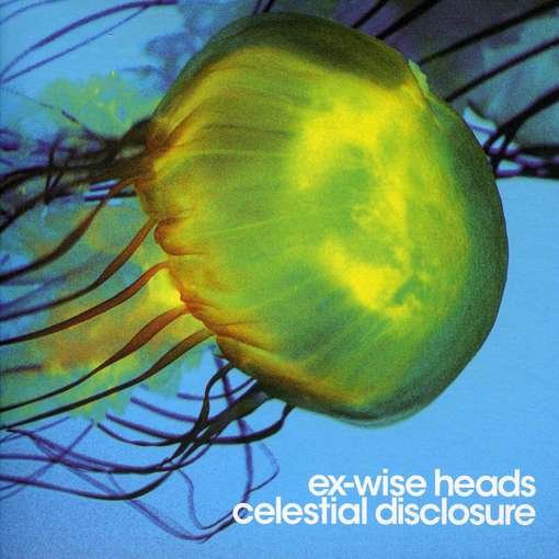 Cover for Ex-wise Heads · Celestial Disclosure (CD) (2010)