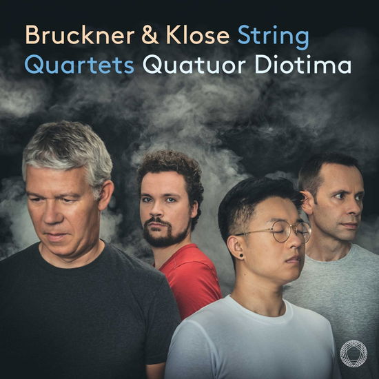 Bruckner & Klose: String Quartets - Quatuor Diotima - Muzyka - PENTATONE - 8717306262170 - 23 sierpnia 2024