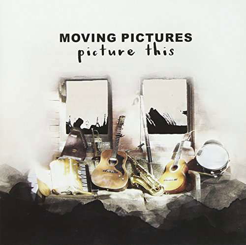 Cover for Moving Pictures · Picture This (CD) (2015)