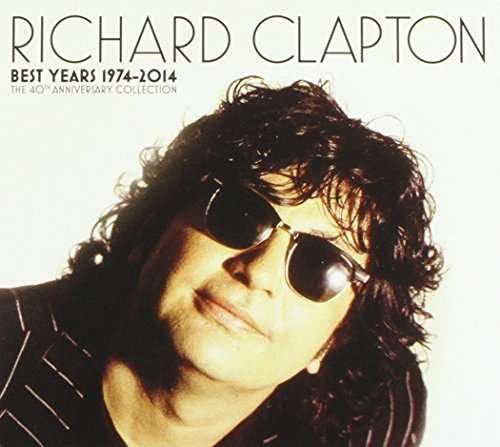 Best Years 1974-14/the 40th Anniversary Collection - Richard Clapton - Música - WARNER MUSIC - 9397601001170 - 19 de agosto de 2014