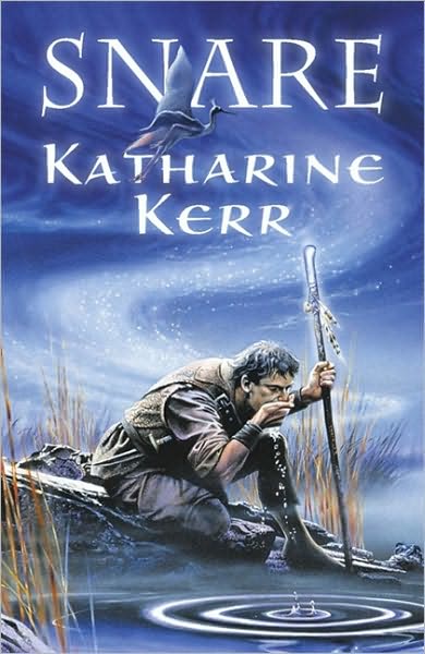 Cover for Katharine Kerr · The Snare (Paperback Book) (1999)