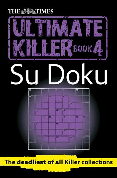Cover for The Times Mind Games · The Times Ultimate Killer Su Doku Book 4: 120 Challenging Puzzles from the Times - The Times Su Doku (Paperback Book) (2012)