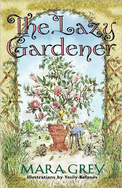 Cover for Mara Grey · The Lazy Gardener (Paperback Bog) (1998)